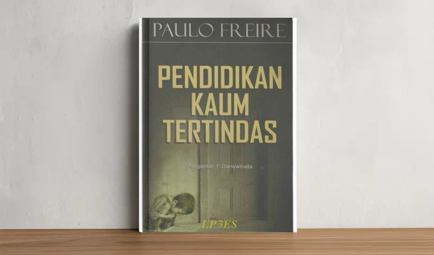 Pendidikan Kaum Tertindas: Suatu Jalan Peradaban Akal