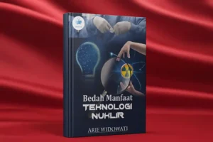 Ilustrasi buku Bedah Manfaat Teknologi Nuklir